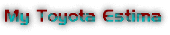 Logo - My Toyota Estima.gif (6666 bytes)